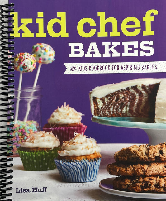 Kid Chef Bakes: the Kids Cookbook for Aspiring Bakers (Spiral Bound)